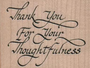 Thank You For Your Thoughtfulness 2 3/4 x 2-0