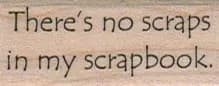 There's No Scraps 3/4 x 1 1/2-0
