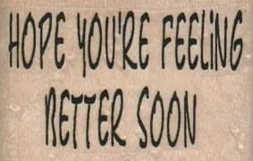 Hope You're Feeling Better Soon 2 x 1 1/4-0