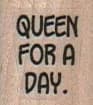 Queen For A Day 3/4 x 3/4-0