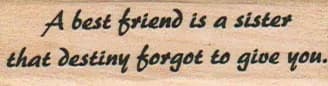 A Best Friend Is A Sister 3/4 X 2 1/4-0