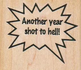 Another Year Shot To Hell 2 x 1 3/4-0