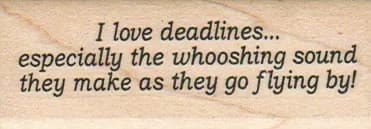 I Love Deadlines 1 x 2 1/2-0