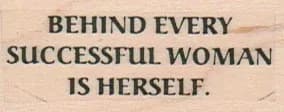 Behind Every Successful Woman 1 x 2-0