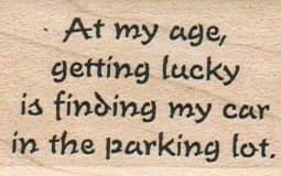 At My Age, Getting Lucky 1 1/4 x 1 3/4-0