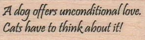 A Dog Offers Unconditional Love 3/4 x 2-0