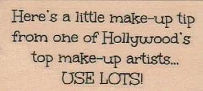 Here's A Little Make-Up Tip 1 1/2 x 3-0