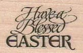 Have A Blessed Easter 1 1/4 x 1 3/4-0