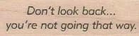 Don't Look Back 3/4 x 2-0
