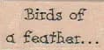 Birds Of A Feather 3/4 x 1 1/4-0