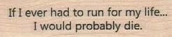 If I Ever Had 3/4 x 2 1/2-0