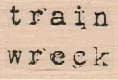 Train Wreck 1 x 1 1/4-0