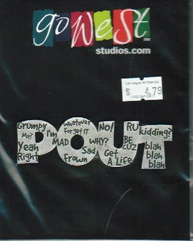 Go West Studios Metal Word Embellishment-Pout -0