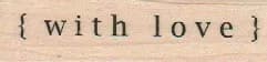 {With Love} 3/4 x 2 1/2-0
