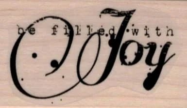 Be Filled With Joy 1 1/4 x 2-0