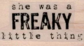 She was a Freaky 1 x 1 1/2-0
