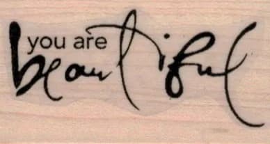 You Are Beautiful 1 1/4 x 2-0