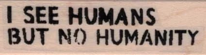 I See Humans 3/4 x 2 1/4-0