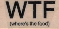 WTF(where's the food) 3/4 x 1 1/4-0