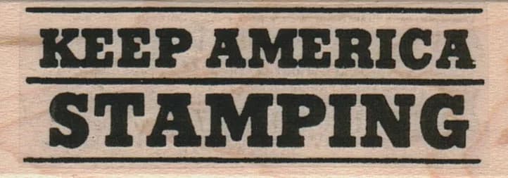 Keep America Stamping 1 x 2 1/2-0