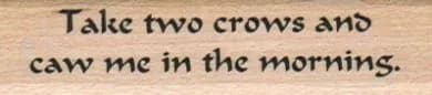Take Two Crows And Caw Me 3/4 x 2 3/4-0