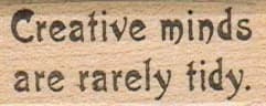 Creative Minds Are Rarely 3/4 x 1 3/4-0