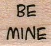 Be Mine 3/4 x 3/4-0