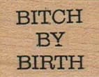 Bitch By Birth 1 x 1-0