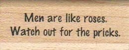 Men Are Like Roses 3/4 x 1 3/4-0