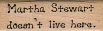 Martha Stewart Doesn't Live 3/4 x 2-0