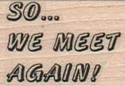 So... We Meet Again 1 x 1 1/4-0