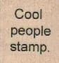 Cool People Stamp 1 x 1-0