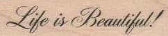 Life Is Beautiful 3/4 x 2 1/2-0