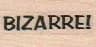 Bizarre 3/4 x 1-0