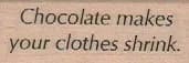 Chocolate Makes Your 3/4 x 1 3/4-0