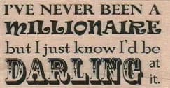 I've Never Been A Millionaire 1 1/2 x 2 1/2-0