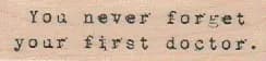 You Never Forget/Doctor 3/4 x 2 1/2-0
