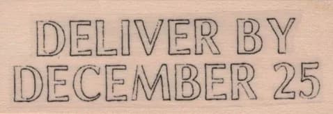 Deliver By December 25 1 x 2 1/2-0