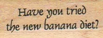 Have You Tried The New Banana Diet? 3/4 x 1 1/2-0