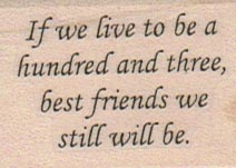 If We Live To Be One Hundred 1 1/4 x 1 1/2-0