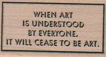 When Art Is Understood By 1 1/2 x 2 1/2-0