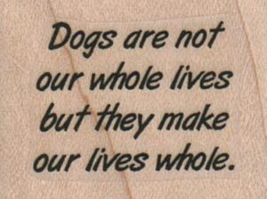 Dogs Are Not Our Whole Lives 1 1/2 x 1-0