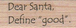 Dear Santa Define Good 3/4 x 1 3/4-0