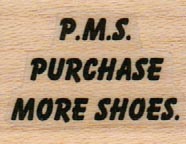 P.M.S. Purchase More Shoes 1 x 1-0