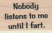 Nobody Listens To Me 1 x 1 1/4-0