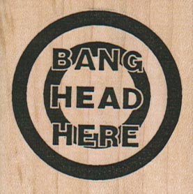 Bang Head Here 2 x 2-0