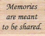 Memories Are Meant To Be Shared 1 x 1-0