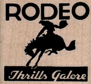 Rodeo Thrills Galore 2 1/4 x 2-0