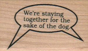 We're Staying Together/Dog 1 1/2 x 2 1/4-0