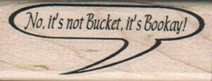 No. It's Not Bucket. 1 x 2 1/2-0